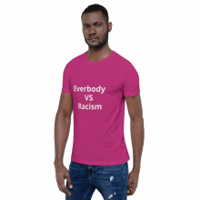 Everybody vs Racism Unisex T-Shirt